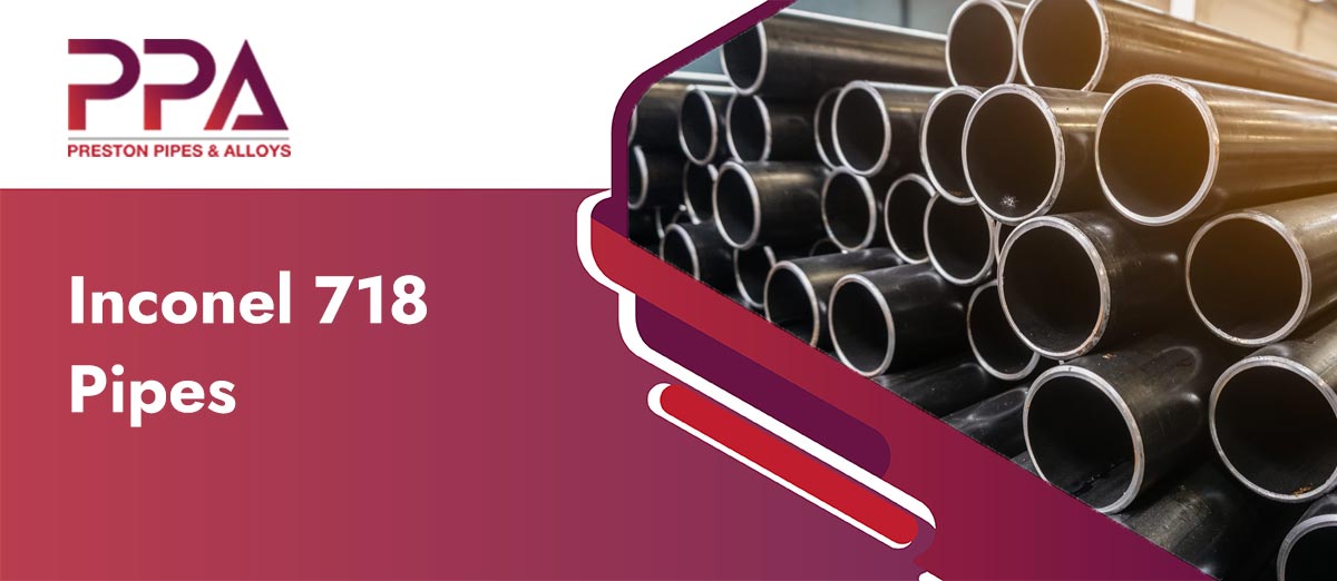 Inconel 718 Pipes